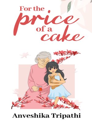 cover image of For the Price of A Cake